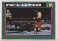 Apocalypse Falls on Crush!