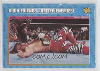 Good Friends…Better Enemies! [Poor to Fair]