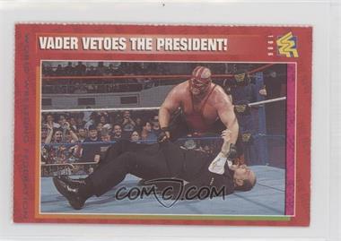 1996-98 WWF Magazine Cards - [Base] #59 - Vader Vetoes the President! [Poor to Fair]