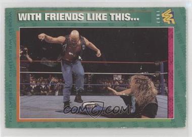 1996-98 WWF Magazine Cards - [Base] #68 - With Friends Like This… [Poor to Fair]