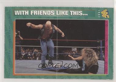 1996-98 WWF Magazine Cards - [Base] #68 - With Friends Like This… [Poor to Fair]