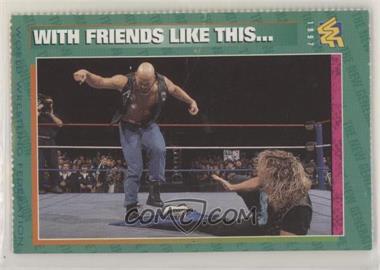 1996-98 WWF Magazine Cards - [Base] #68 - With Friends Like This… [Poor to Fair]