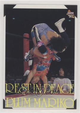 1997 BBM Pro Wrestling - [Base] #387 - Rest in Peace - Plum Mariko