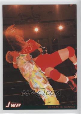 1999 JWP Pure-Heart Pure-Wrestling - [Base] #006 - Dynamite Kansai