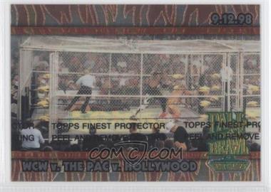 1999 Topps WCW/nWo Nitro - Chrome #C9 - WCW v. The Pac v. Hollywood (Fall Brawl)