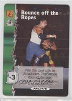 Move - Bounce off the Ropes