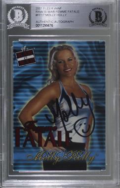 2001 Fleer WWF Raw is War - Femme Fatale #17FF - Molly Holly [BAS BGS Authentic]