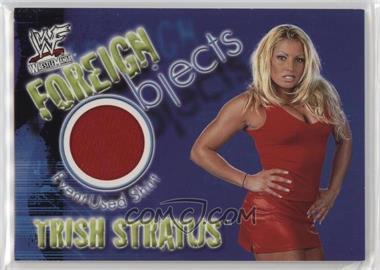 2001 Fleer WWF Wrestlemania - Foreign Objects #_TRST - Trish Stratus [EX to NM]