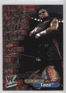 2001 Fleer WWF Wrestlemania - Stone Cold Said So! #13 SC - Tazz