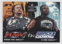 Bubba Ray Dudley, D-Von Dudley