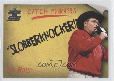 2002 Fleer WWE RAW vs SmackDown! - Catch Phrases #14 CP - Jim Ross