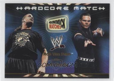 2002 Fleer WWE Royal Rumble - Gimmick Matches #GM5 - Rob Van Dam vs. Jeff Hardy (Hardcore Match)