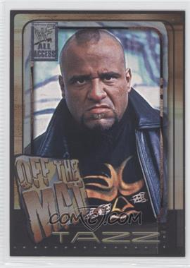 2002 Fleer WWF All Access - [Base] #72 - Off The Mat - Tazz