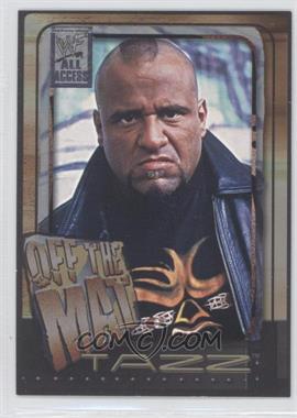 2002 Fleer WWF All Access - [Base] #72 - Off The Mat - Tazz