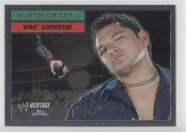 2006 Topps Chrome WWE Heritage - [Base] #43 - Super Crazy