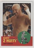 Scotty Too Hotty