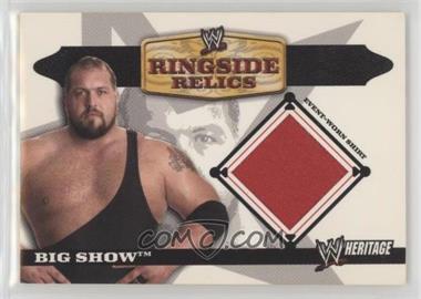 2006 Topps Heritage II WWE - Ringside Relics #_BISH - Big Show