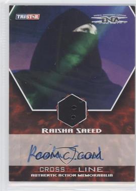 2008 TRISTAR TNA Wrestling Cross the Line - Authentic Action Autographed Memorabilia #M-RSA - Raisha Saeed /99