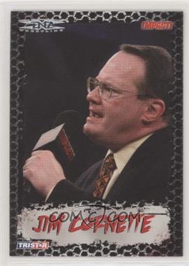 2008 TRISTAR TNA Wrestling Impact! - [Base] #59 - Jim Cornette