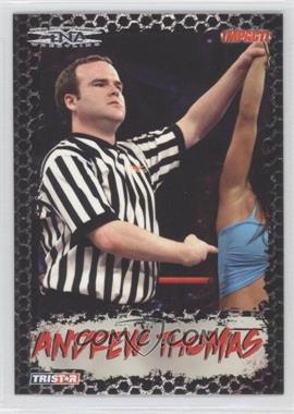 2008 TRISTAR TNA Wrestling Impact! - [Base] #61 - Andrew Thomas