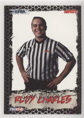 2008 TRISTAR TNA Wrestling Impact! - [Base] #62 - Rudy Charles