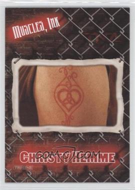 2008 TRISTAR TNA Wrestling Impact! - Muscles, Ink #MI-7 - Christy Hemme