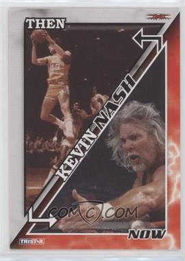 2008 TRISTAR TNA Wrestling Impact! - Then and Now #TN-3 - Kevin Nash