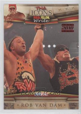 2010 TRISTAR TNA Icons - [Base] - Red #30 - Red, Yellow, Write - Rob Van Dam /5