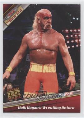 2010 TRISTAR TNA The New Era - [Base] - Silver #82 - Hulk Hogan's Wrestling Return /30