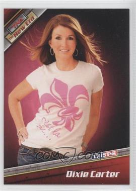 2010 TRISTAR TNA The New Era - [Base] #68 - Dixie Carter