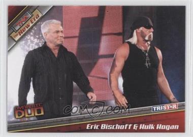 2010 TRISTAR TNA The New Era - [Base] #73 - Eric Bischoff, Hulk Hogan