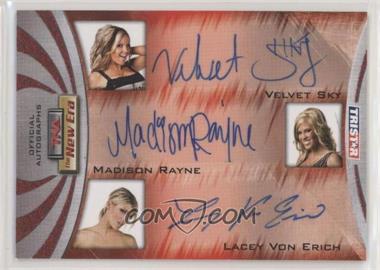 2010 TRISTAR TNA The New Era - Triple Autographs - Red #A3-2 - Velvet Sky, Madison Rayne, Lacey Von Erich /5
