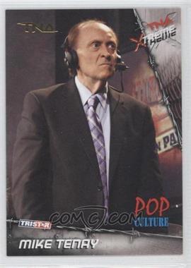 2010 TRISTAR TNA Xtreme - [Base] - Gold #92 - Mike Tenay /10