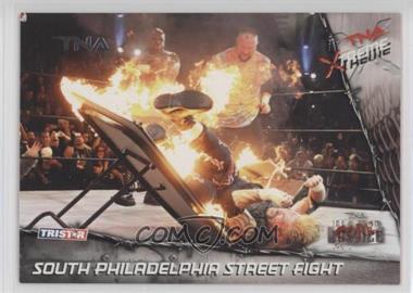 2010 TRISTAR TNA Xtreme - [Base] - Silver #26 - South Philadelphia Street Fight /40