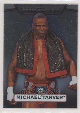 2010 Topps Platinum WWE - [Base] #92 - Michael Tarver [Good to VG‑EX]