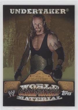 2010 Topps WWE - World Championship Material #W12 - Undertaker