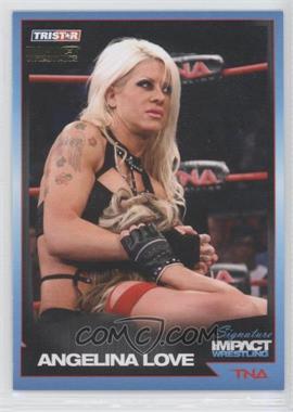 2011 TRISTAR TNA Signature Impact Wrestling - [Base] - Gold #22 - Angelina Love /5