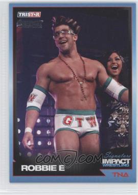 2011 TRISTAR TNA Signature Impact Wrestling - [Base] - Silver #66 - Robbie E /50