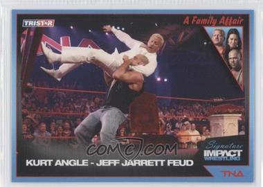 2011 TRISTAR TNA Signature Impact Wrestling - [Base] #61 - Kurt Angle - Jeff Jarrett Feud