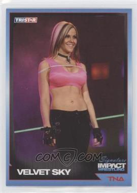 2011 TRISTAR TNA Signature Impact Wrestling - [Base] #8 - Velvet Sky