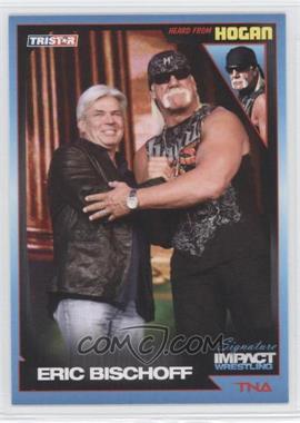 2011 TRISTAR TNA Signature Impact Wrestling - [Base] #87 - Eric Bischoff