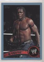 R-Truth #/2,011