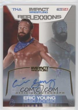 2012 TRISTAR TNA Impact Wrestling Reflexxions - Autographs - Gold #48 - Eric Young /50