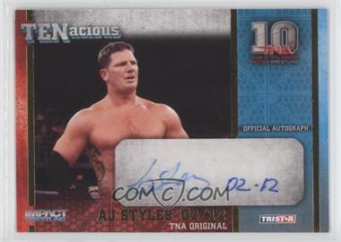 2012 TRISTAR TNA TENacious - Autographs - Gold #TEN-2 - AJ Styles '02-'12 /100