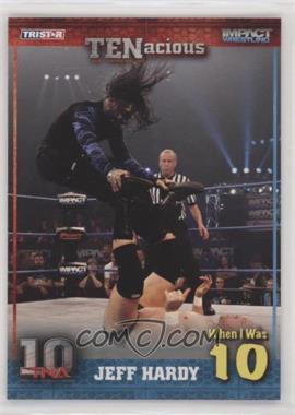 2012 TRISTAR TNA TENacious - [Base] #63 - Jeff Hardy