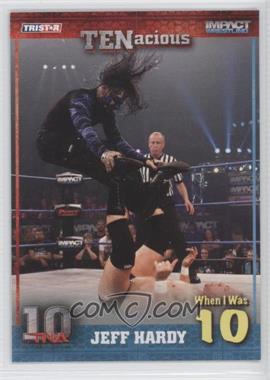 2012 TRISTAR TNA TENacious - [Base] #63 - Jeff Hardy