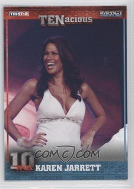 2012 TRISTAR TNA TENacious - [Base] #77 - Karen Jarrett