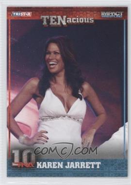 2012 TRISTAR TNA TENacious - [Base] #77 - Karen Jarrett