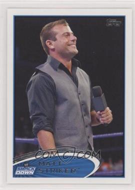 2012 Topps WWE - [Base] #24 - Matt Striker