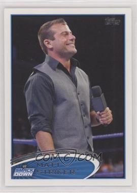 2012 Topps WWE - [Base] #24 - Matt Striker